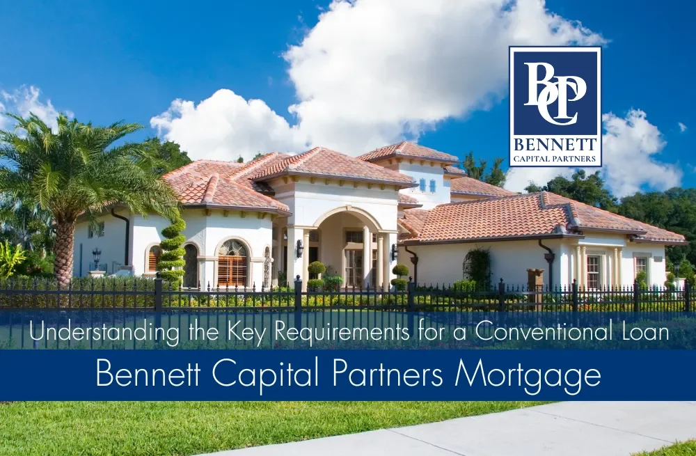 Requirements for a Conventional Loan: A Comprehensive Guide