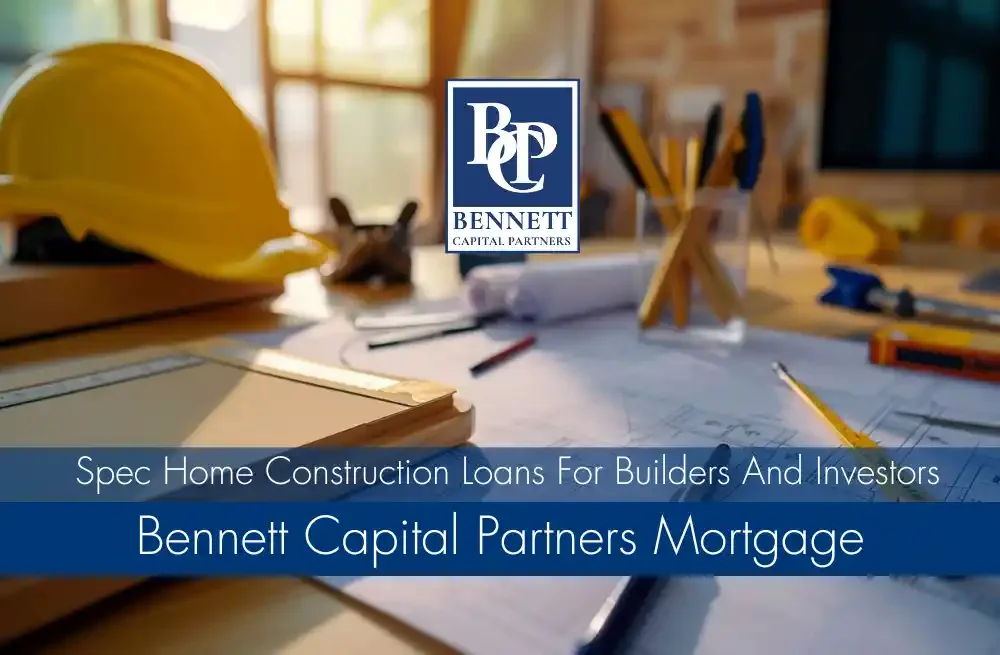 Spec Home Construction Loans for Builders & Investors