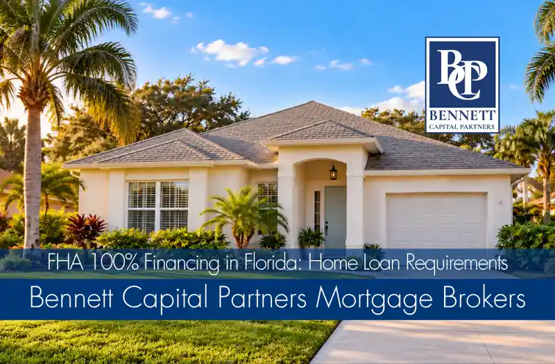 Florida home with Bennett Capital Partners branding for FHA 100% financing