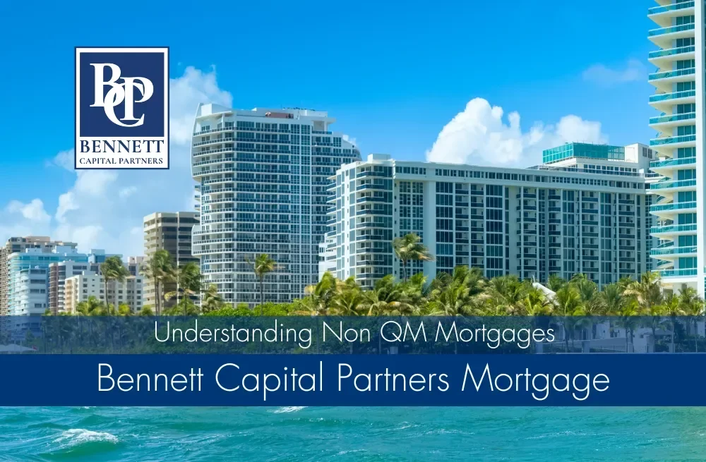 Waterfront condominium towers with Bennett Capital Partners branding and Understanding Non QM Mortgages title.